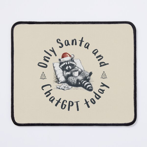 Item preview, Only Santa And ChatGPT Today designed and sold by A.I.  Took My Job!.