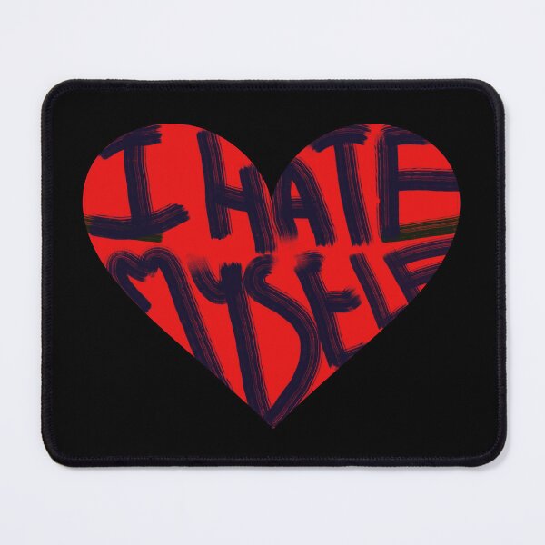 Item preview, I hate my self quote designed and sold by Artisynye.
