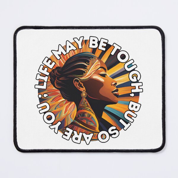 Item preview, Life May Be Tough, But So Are You designed and sold by AmethystStreet.