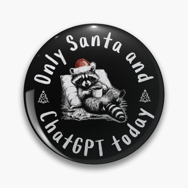 Item preview, Only Santa And ChatGPT Today designed and sold by A.I.  Took My Job!.
