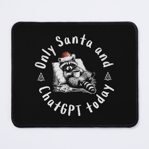 Item preview, Only Santa And ChatGPT Today designed and sold by A.I. Took My Job!.
