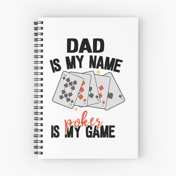 Item preview, dad is my name poker is my game, poker player designed and sold by khallidaart.