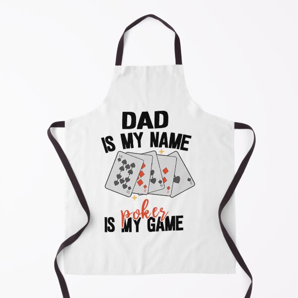 Item preview, dad is my name poker is my game, poker player designed and sold by khallidaart.
