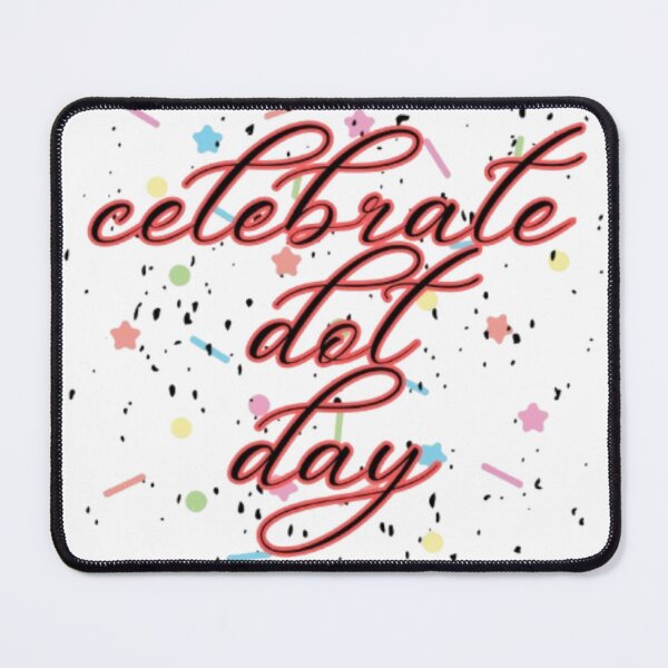 Item preview, Celebrate Dot Day – Inspiring Creativity & Courage Through Art designed and sold by Khadija406.