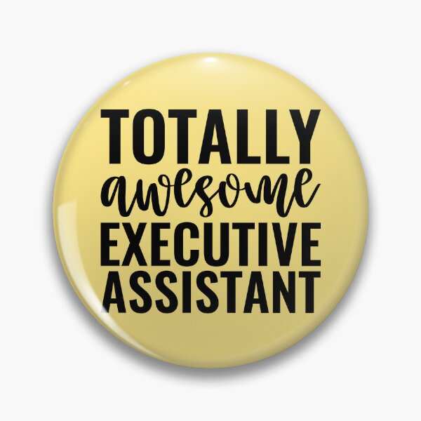 Item preview, Totally Awesome Executive Assistant designed and sold by kamrankhan.