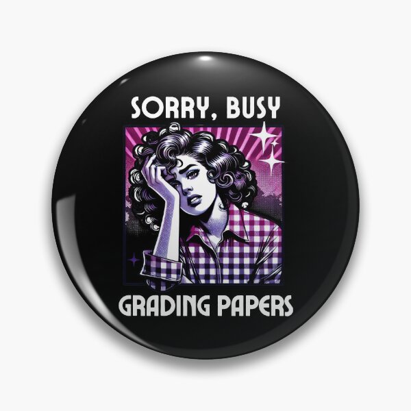Item preview, Sorry, Busy Grading Papers | Funny Professor Grading Papers | Funny Teacher Grading Papers | Teacher Problems designed and sold by jadedscientist.