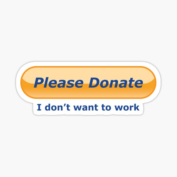 Please Donate - Money - Sticker