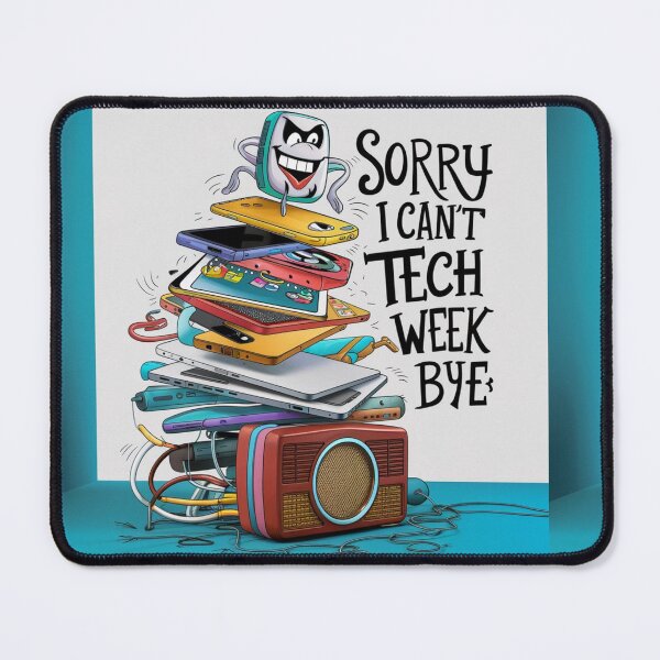 Item preview, Sorry i can't tech week bye designed and sold by JOY STORE 45.