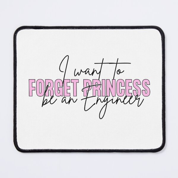 Item preview, Forget princess i want to be an engineer funny quote design gift for engineering girl designed and sold by puurfectcat.