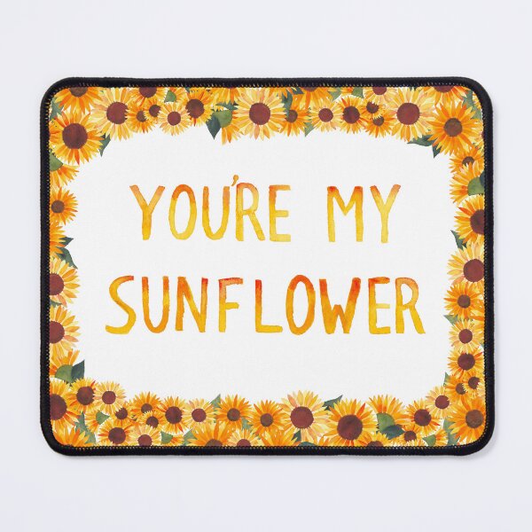 Item preview, You're my sunflower designed and sold by StacySepulvado.