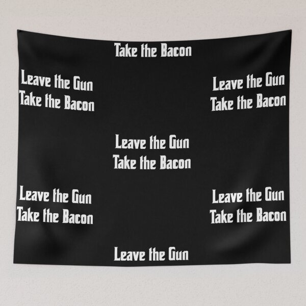 Item preview, Leave the Gun, take the bacon, funny godfather parody designed and sold by Merchattack.