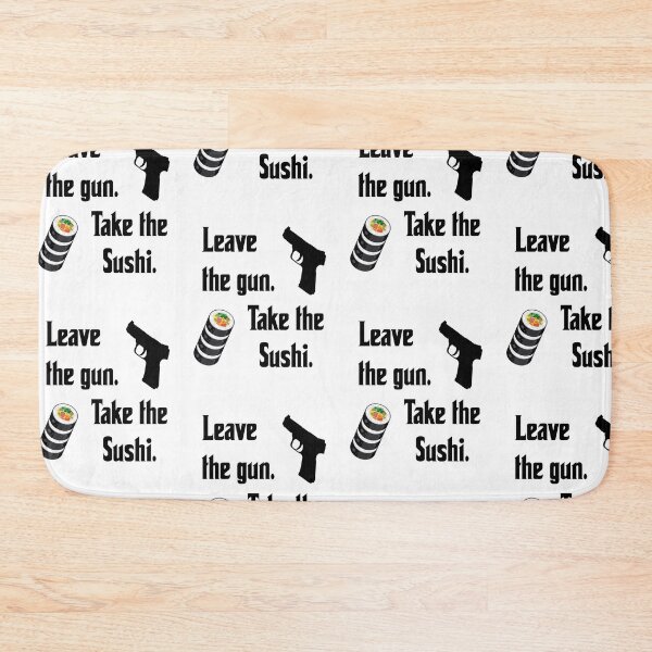 Item preview, Leave the gun, take the sushi, funny godfather parody designed and sold by Merchattack.