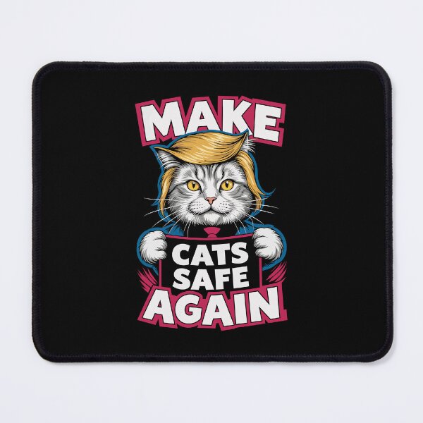 Item preview, Make Cats Safe Again Funny Election 2024 Debate Quote designed and sold by NexaArts.