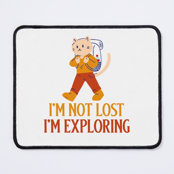 Item preview, I'm not Lost I'm Exploring designed and sold by 87-Aesthetics.
