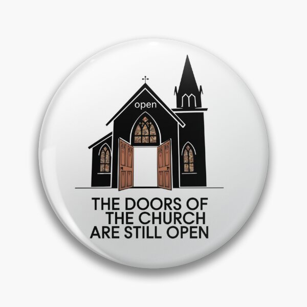 Item preview, THE DOORS OF THE CHURCH ARE STILL OPEN2 designed and sold by GrumpyGrans3.