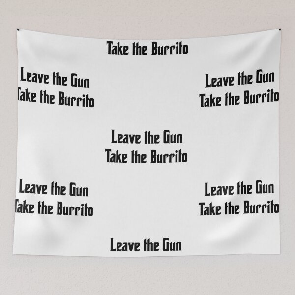 Item preview, Leave the gun, take the burrito, funny godfather parody designed and sold by Merchattack.