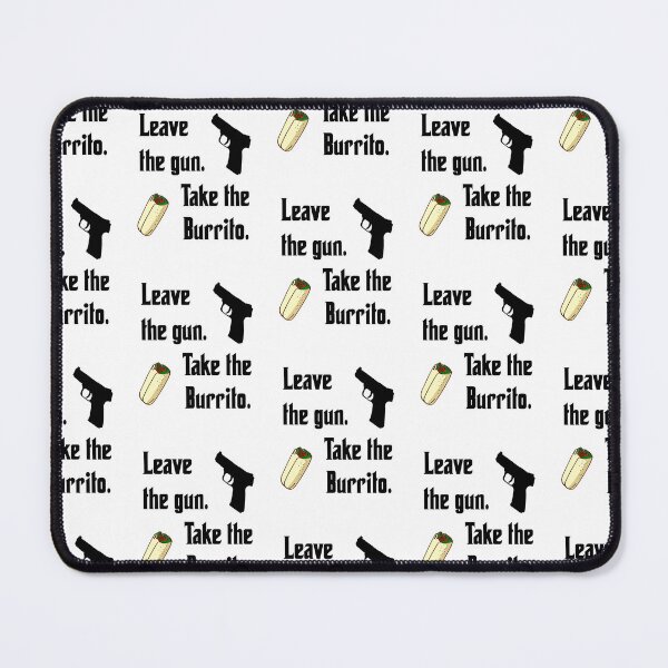 Item preview, Leave the gun, take the burrito, funny godfather parody designed and sold by Merchattack.