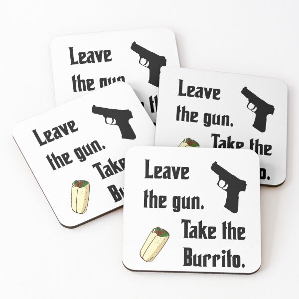 Item preview, Leave the gun, take the burrito, funny godfather parody designed and sold by Merchattack.