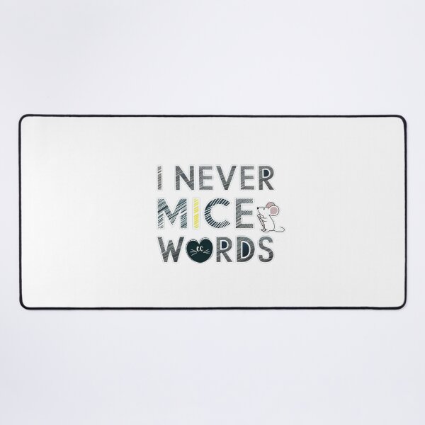 Item preview, I Never Mice Words designed and sold by Gentle40Winks.