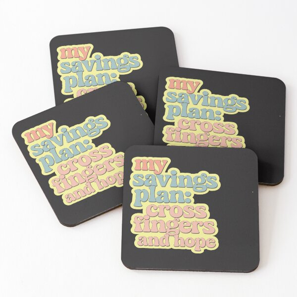 Item preview, My savings plan: Cross your fingers and hope, funny saying designed and sold by StrictlyBilliM.