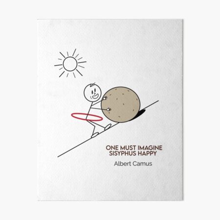 Item preview, One Must Imagine Sisyphus Happy Hula Hooping Philosophy Cartoons designed and sold by JoyfulSisyphus.