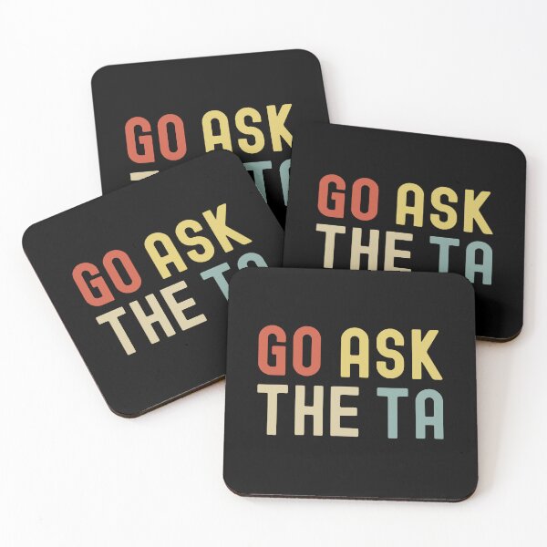 Item preview, Copy of Go Ask The TA | Funny Professor | Funny Teachers Assistant | Teacher Assistant Humor | Uni Professor Humor designed and sold by jadedscientist.