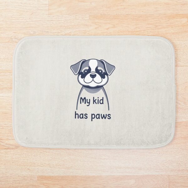 Item preview, My kid has paws designed and sold by Bratak.
