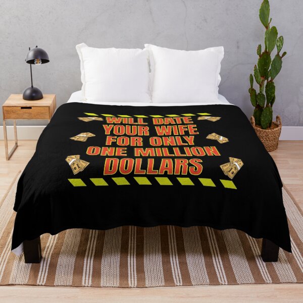 Item preview, I Will Date Your Wife for One Million Dollars designed and sold by OwlWorks.