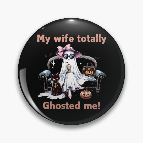 Artikelvorschau, Meine Frau hat mich total geghostet, lustiges Halloween entworfen und verkauft von MonaCreations.