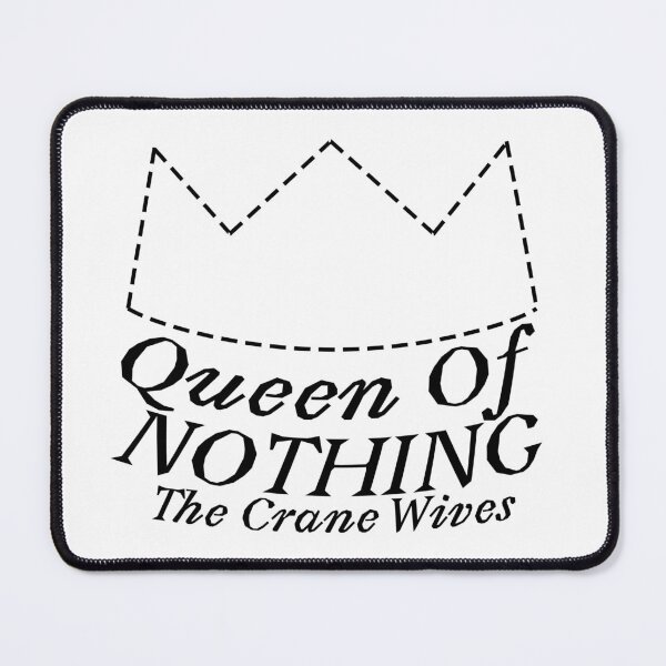 Item preview, Queen Of Nothing The Crane Wives designed and sold by GreatAndNerdy.