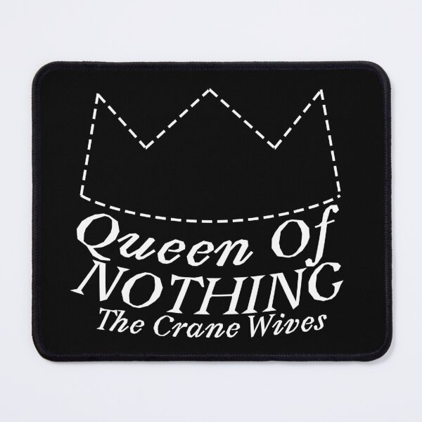 Item preview, Queen Of Nothing The Crane Wives designed and sold by GreatAndNerdy.