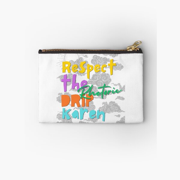 Item preview, Respect the Drip, Karen designed and sold by Ryan Skinnell.