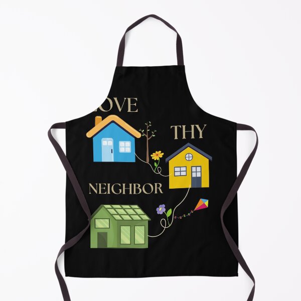 Item preview, Love Thy Neighbor, Funny designed and sold by Pnasa.