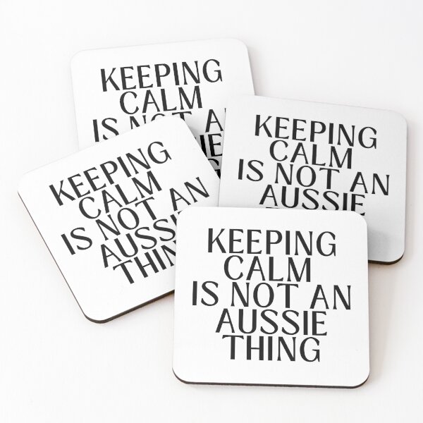 Item preview, Keeping calm is not an aussie thing designed and sold by PieNouk.