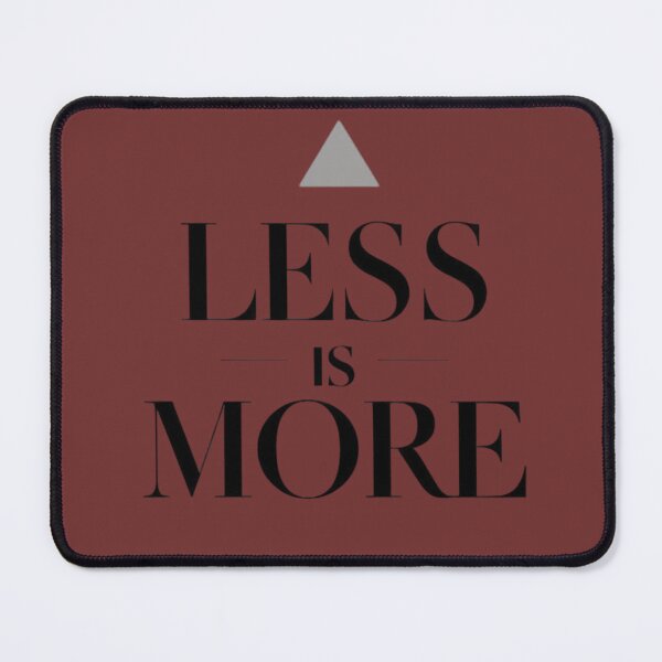 Item preview, Less is More designed and sold by EverydayTrendz.