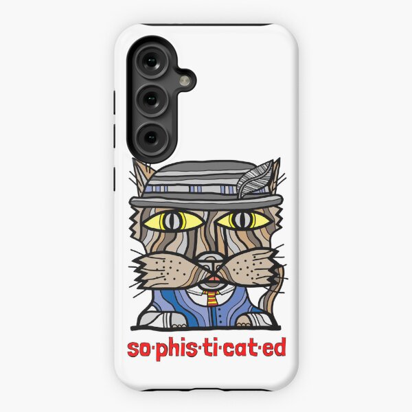 "so-phis-ti-cat-ed" Samsung Galaxy Tough Case