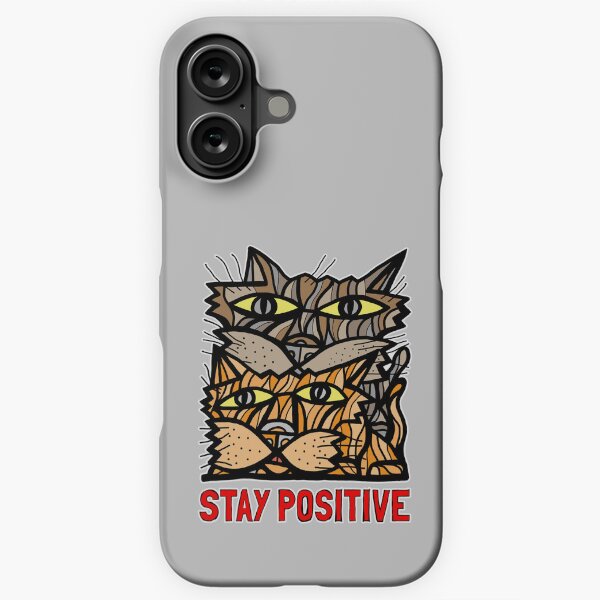 "Stay Positive" iPhone Snap Case