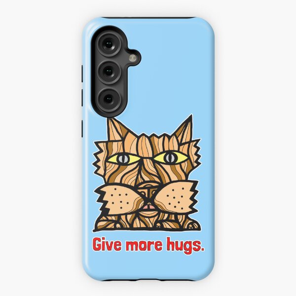 "Give More Hugs" Samsung Galaxy Tough Case