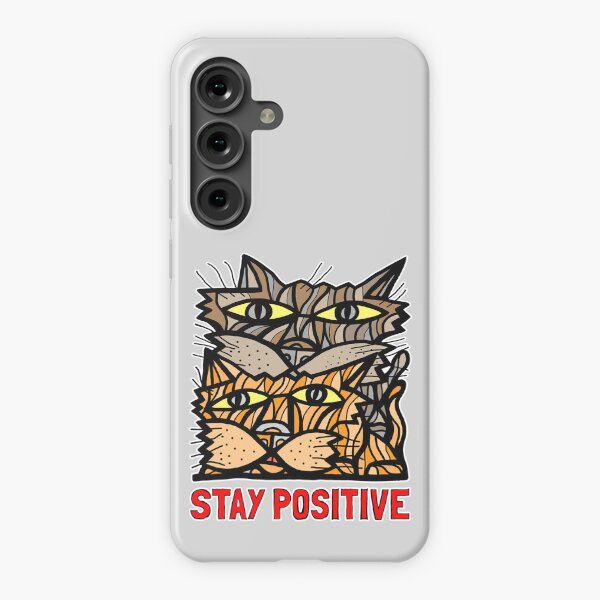 "Stay Positive" Samsung Galaxy Snap Case