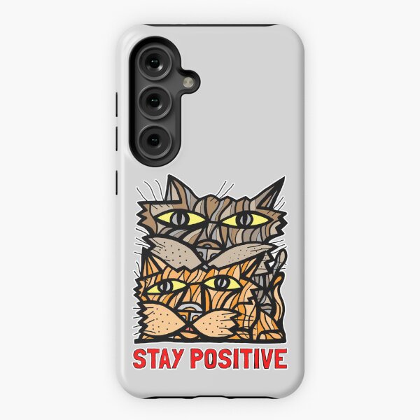 "Stay Positive" Samsung Galaxy Tough Case