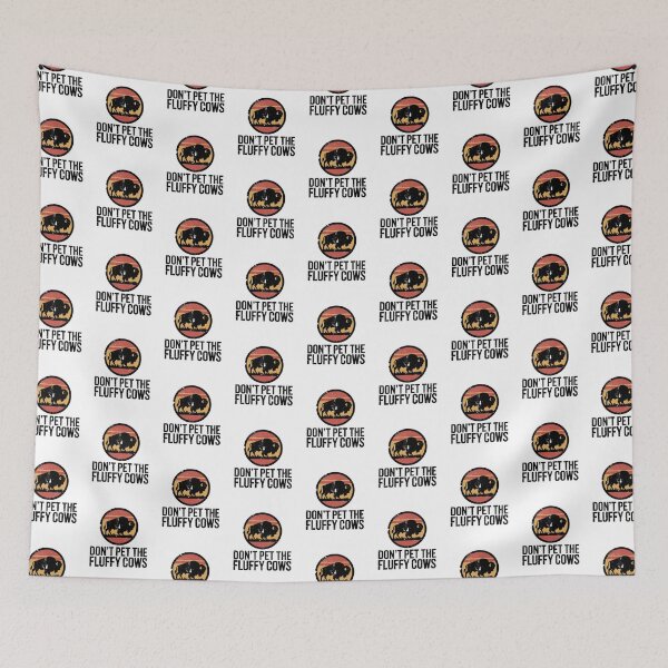 Item preview, Don't Pet Fluffy Cows designed and sold by Peter Stawicki.