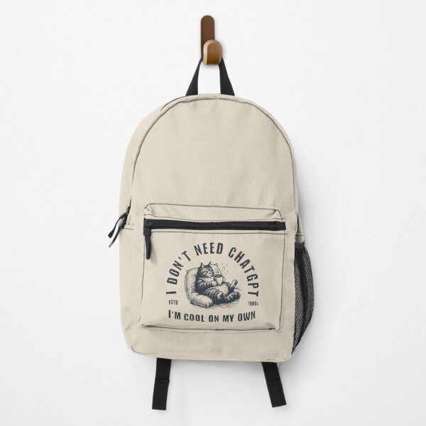 Item preview, I Don't Need ChatGPT I'm Cool On My Own designed and sold by A.I.  Took My Job!.