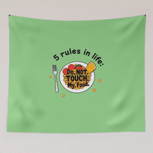 Item preview, 5 rules in life: Do. Not. Touch. My. Food. designed and sold by Bratak.