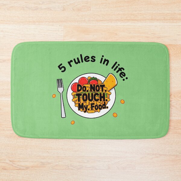 Item preview, 5 rules in life: Do. Not. Touch. My. Food. designed and sold by Bratak.