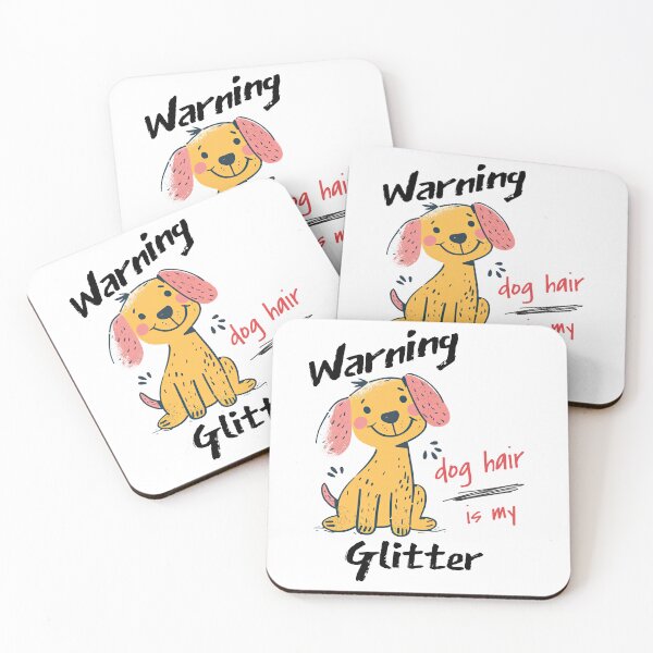 Item preview, Warning: Dog Hair is My Glitter! designed and sold by Tee Nook.