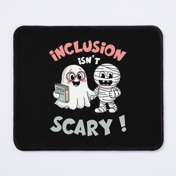 Item preview, inclusion isnt scary sped teacher ghost mummy designed and sold by ArtFeverShop.