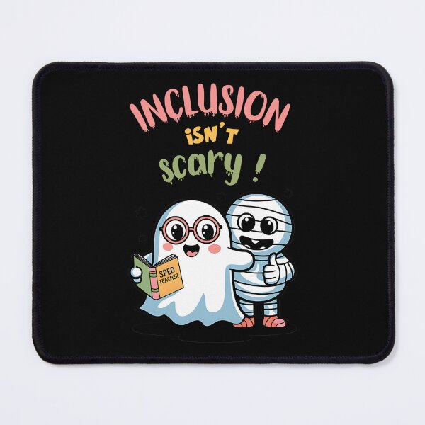 Item preview, inclusion isnt scary sped teacher ghost mummy designed and sold by ArtFeverShop.