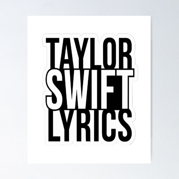 Item preview, Iconic Taylor Swift Lyrics Art: A Must-Have for Swifties designed and sold by ColorsSoul ⭐️⭐️⭐️⭐️⭐️.