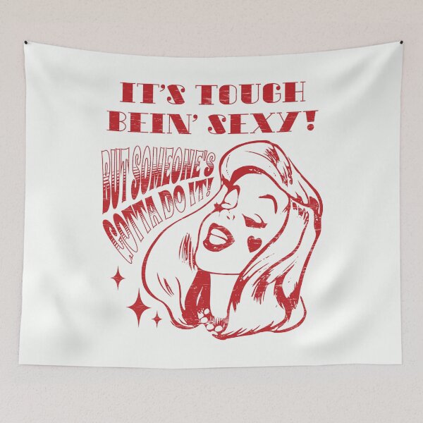Item preview, It's Tough Bein' Sexy! - Fire Red designed and sold by ORuaircDesigns.