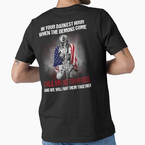 Item preview, In The Darkest Hour When The Demons Come Call On Me Brother Veterans Day  designed and sold by FernaRoje.